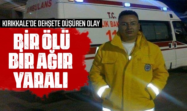 BİR ÖLÜ, BİR AĞIR YARALI