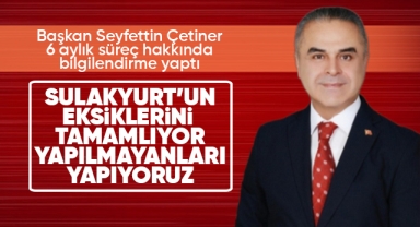 Çetiner; Sulakyurt'un eksiklerini tamamlıyor, yapılmayanları yapıyoruz