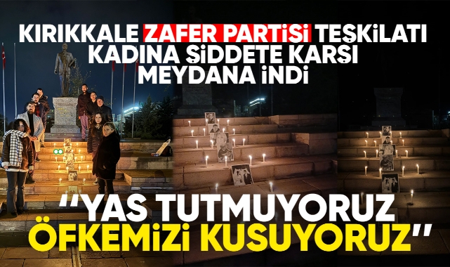 Kırıkkale Zafer Partisi Teşkilatı, kadına şiddete karşı meydana indi