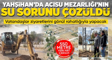 Yahşihan'da Acısu Mezarlığı'nın su sorunu çözüldü