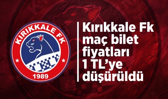 Kırıkkale FK maç bilet fiyatları 1 TL'ye düşürüldü