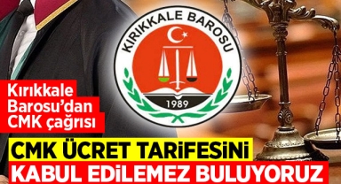 Kırıkkale Barosu'ndan CMK ücretlerine tepki: Kabul edilemez buluyoruz