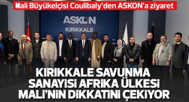 Kırıkkale Savunma Sanayisi Afrika Ülkesi Mali'nin dikkatini çekiyor
