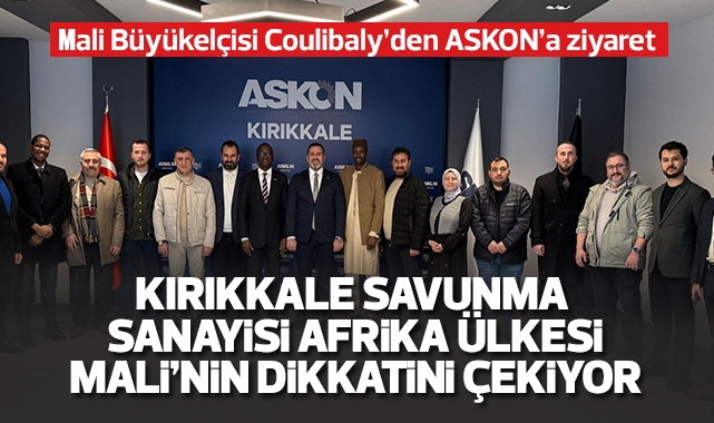 Kırıkkale Savunma Sanayisi Afrika Ülkesi Mali'nin dikkatini çekiyor