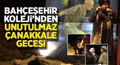 Bahçeşehir Koleji'nden Unutulmaz Çanakkale Gecesi