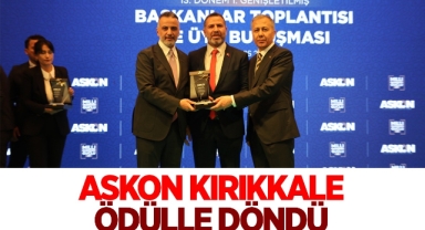 ASKON Kırıkkale ödülle döndü