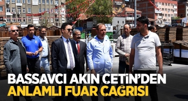 Başsavcı Akın Çetin'den anlamlı fuar çağrısı