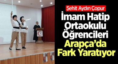 İmam Hatip Ortaokul öğrencileri Arapça'da fark yaratıyor