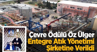 Çevre ödülü Öz Ülger Entegre Atık Yönetimi şirketine verildi