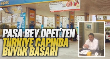 Paşa Bey Opet'ten Türkiye çapında büyük başarı