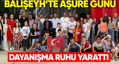 Balışeyh'te aşure günü dayanışma ruhu yarattı