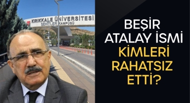 Beşir Atalay ismi kimleri rahatsız etti?