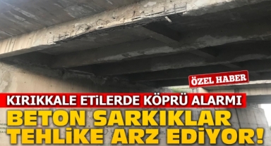 Kırıkkale Etilerde beton sarkıklar tehlike arz ediyor
