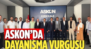 ASKON’DA DAYANIŞMA VURGUSU