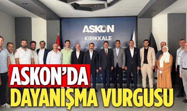 ASKON’DA DAYANIŞMA VURGUSU