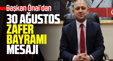 Başkan Önal'dan 30 Ağustos Zafer Bayramı Mesajı