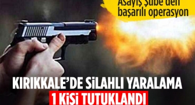 Kırıkkale'de Silahlı Yaralama: 1 Tutuklama