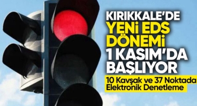 Kırıkkale’de yeni EDS dönemi 1 Kasım’da başlıyor 