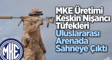 MKE üretimi keskin nişancı tüfekleri uluslararası arada sahneye çıktı