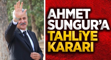 Ahmet Sungur'a tahliye kararı