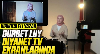 Kırıkkaleli Yazar Gurbet Lüy Diyanet TV ekranlarında
