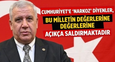 CUMHURİYET'E 'NARKOZ' DİYENLER, BU MİLLETİN DEĞERLERİNE AÇIKÇA SALDIRMAKTADIR!