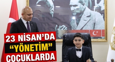 23 Nisan'da yönetim çocuklarda