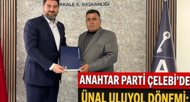 Anahtar Parti Çelebi'de Ünal Uluyol Dönemi