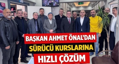 Başkan Ahmet Önal'dan sürücü kurslarına hızlı çözüm