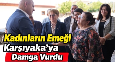 Kadınların emeği Karşıyaka’ya damga vurdu 