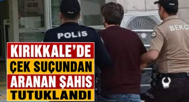 Kırıkkale’de çek suçundan aranan şahıs yakalandı 