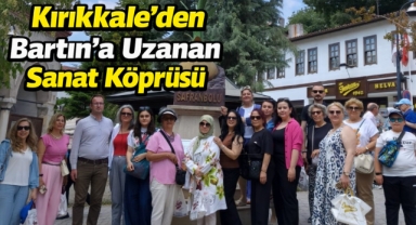 Kırıkkale’den Bartın’a uzanan sanat köprüsü 