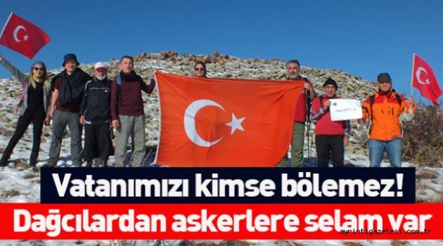 Dağcılardan askerlere selam var